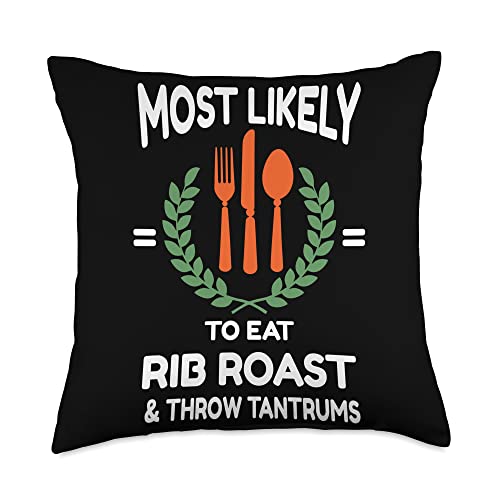 Witty Turkey Day Roast Beef Food Dinner Party Eat Rib Roast Tantrums Funny Thanksgiving Humor Throw Pillow 18x18 Multicolor