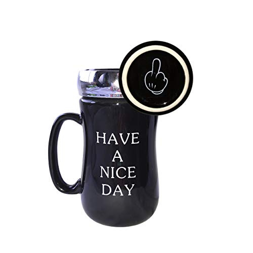 Have a Nice Day Travel Mug Funny Novelty Ceramic Coffee Cup with Plastic Stainless Color lid with Middle Finger on the Bottom Unique Funny Gift Idea 14 oz Black Funny Mugs makes Funny Gifts Fun