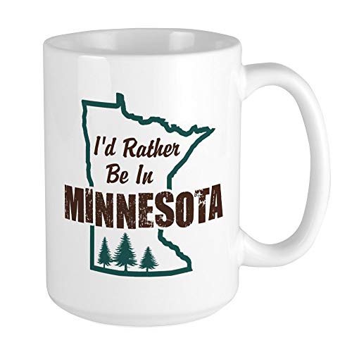 CafePress Id Rather Be In Minnesota Large Mug Ceramic Coffee Mug Tea Cup 15 oz