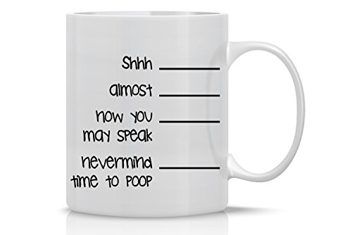 Shh Nevermind Time to Poop Mug  Funny Poop Mug  11OZ Coffee Mug  Mugs For men Poop Coffee mug Coffee Makes Me Poop Mug  Perfect for Fathers Day  By AW Fashions