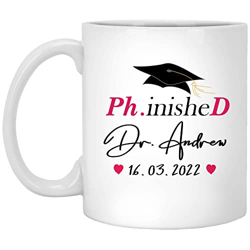 Personalized PhinisheD Coffee Mug PhD Doctor Mug New Doctor Mug Custom PhD Graduation Mug PhD Graduate Mug Gift for Doctors  Ceramic Mug