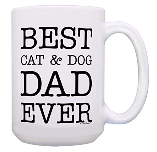 Cat Dog Fathers Day Mug Best Cat  Dog Dad Ever Coffee Mug Pet Owner 15oz Coffee Mug Tea Cup White